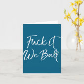 Funny Basketball Quote Srts Saying Joke For It We  Kaart (Gele Bloem)