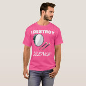 Funny Bass Drum Shirt - Ik vernietig Silence Nieuw (Voorkant volledig)