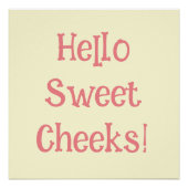 Funny Bathroom Humor Hallo Sweet Cheeks Perfect Poster (Voorkant)