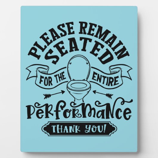 Funny Bathroom Humor – Please Remain Seated  Fotoplaat (Voorkant)