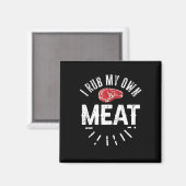 Funny BBQ Chef Joke Gift Rub Mijn eigen vlees Magneet (Voorkant / Achterkant)