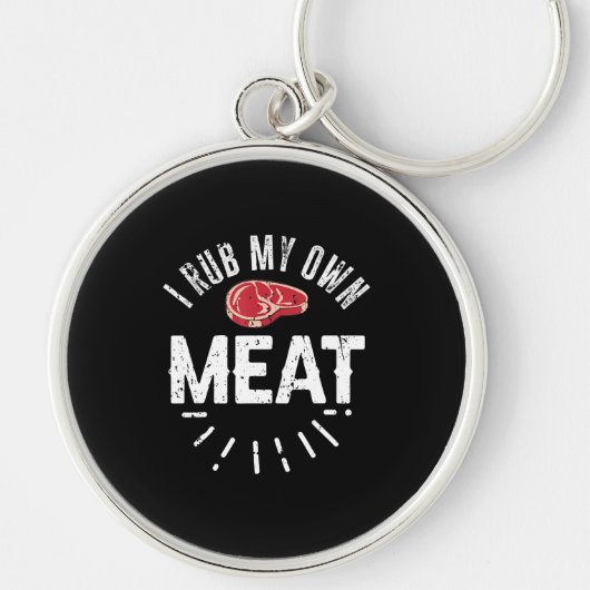 Funny BBQ Chef Joke Gift Rub Mijn eigen vlees Sleutelhanger (Voorkant)