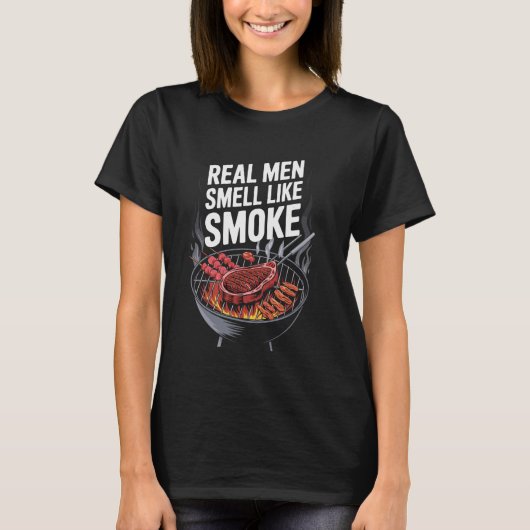 Funny BBQ Grill Real Men Smell Like Smoke, Meat Sm T-shirt (Voorkant)