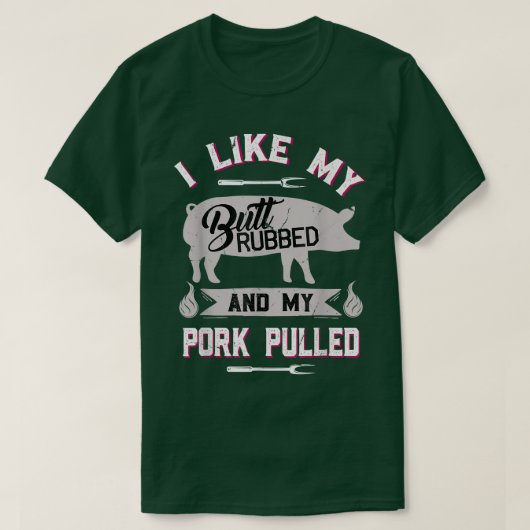 Funny BBQ Grilling Quote Pig pulled Pork T-shirt (Design voorkant)