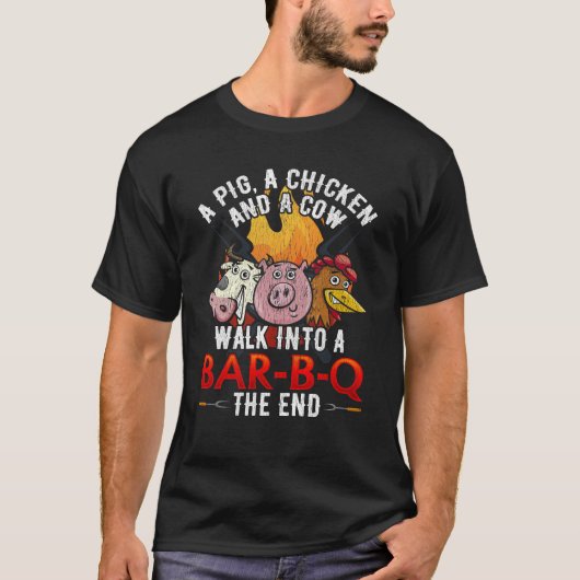 Funny BBQ Joke Pig Chicken Cow Barbecue Humor T-shirt (Voorkant)