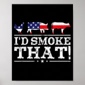 Funny Bbq Shirt I'd Smoke That Meat Tmaster Grill  Poster (Voorkant)