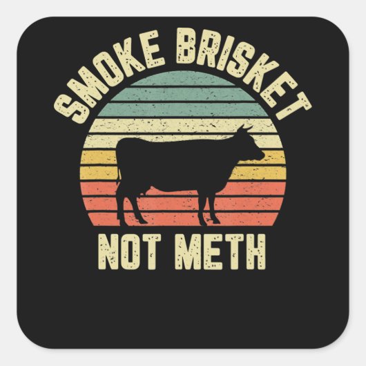 Funny Bbq Smoke Brisket Not Novelty Grilling Vierkante Sticker (Voorkant)
