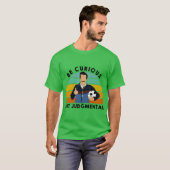 Funny Be Curious Not Judgemental Gym Quote Motivat T-shirt (Voorkant volledig)