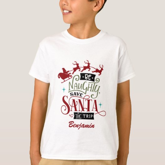 Funny be Naughty Save Santa T-shirt (Voorkant)
