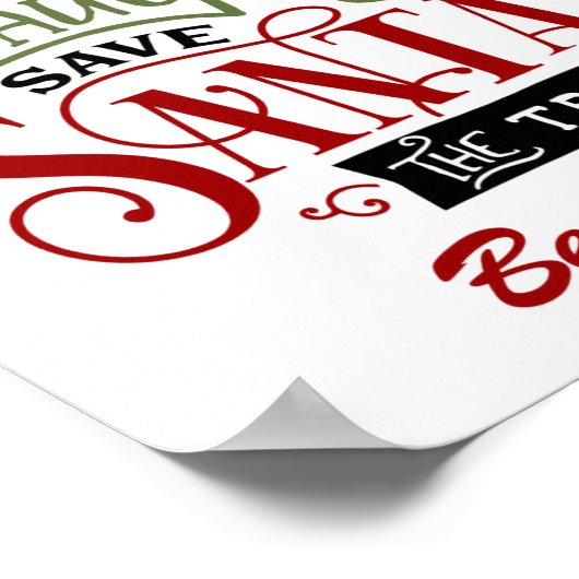 Funny Be Naughty Save Santa The Trip Christmas  Poster (Hoek)