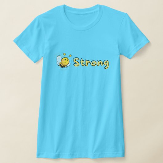 Funny be strong T-Shirt (Laagn)