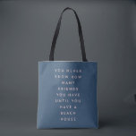 Funny Beach House Friends Gezegde Tote Bag<br><div class="desc">Een leuk gezegde voor strandhuiseigenaars. Geweldig cadeau voor hostess.</div>