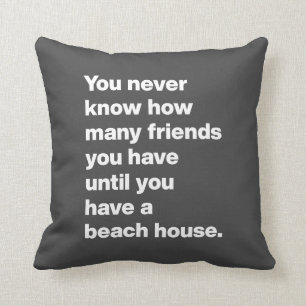 Funny Beach House Friends Quote Typography Black Kussen