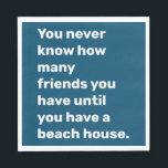 Funny Beach House Friends Quote Typography Blue Servet<br><div class="desc">Funny Beach House Friends Quote Stylish Typography Blue Napkins</div>