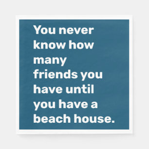 Funny Beach House Friends Quote Typography Blue Servet