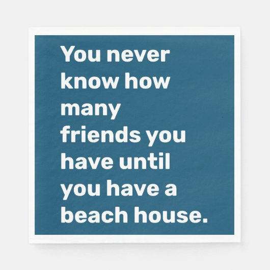 Funny Beach House Friends Quote Typography Blue Servet (Voorkant)