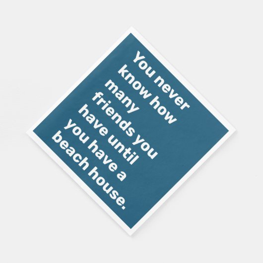 Funny Beach House Friends Quote Typography Blue Servet (Hoek)