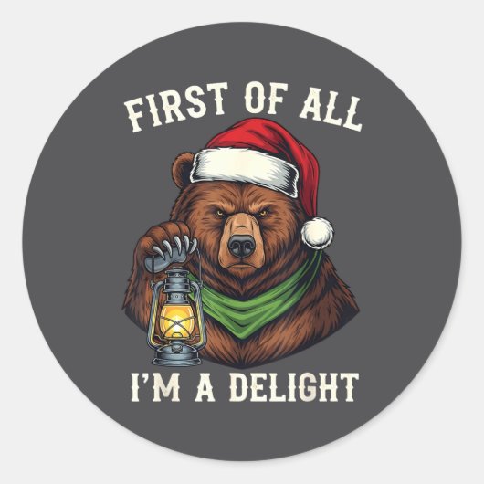 Funny Bear First Of All I'm A Delight Merry Christ Ronde Sticker (Voorkant)