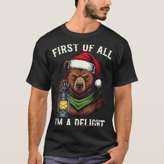 Funny Bear First Of All I'm A Delight Merry Christ T-shirt (Voorkant)