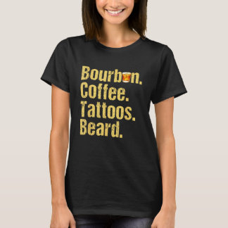 Funny Beard Bourbon Coffee Tattoos Alcohol Dad Pap T-shirt