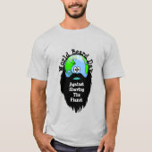 Funny Beard Day Environmentalist T-Shirt (Voorkant)