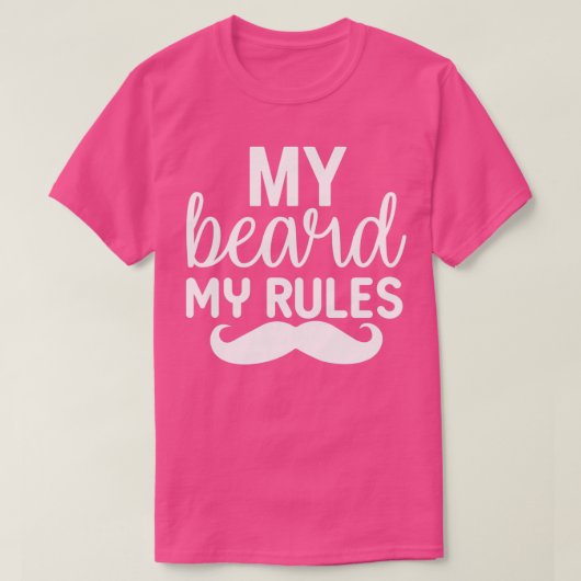 Funny Beard geeft mijn baard mijn regels T-shirt (Design voorkant)