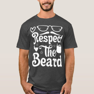 Funny Beard geeft respect voor baard 2 T-shirt
