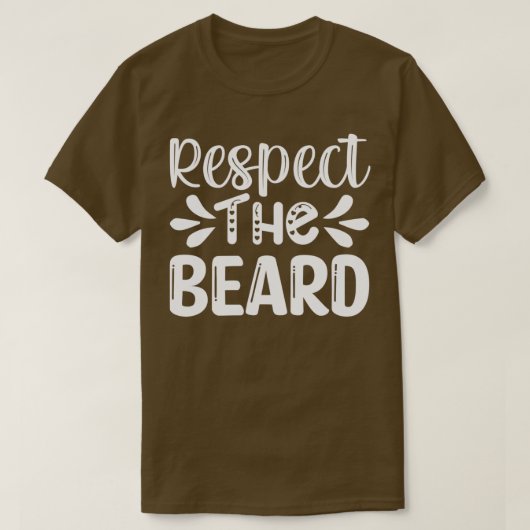 Funny Beard geeft respect voor de baard 1 T-shirt (Design voorkant)