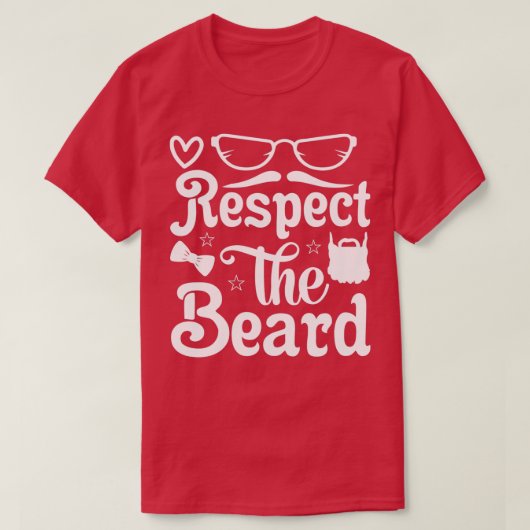 Funny Beard geeft respect voor de baard 6 T-shirt (Design voorkant)