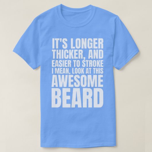 Funny Beard Humor is langer dikker dan str T-shirt (Design voorkant)
