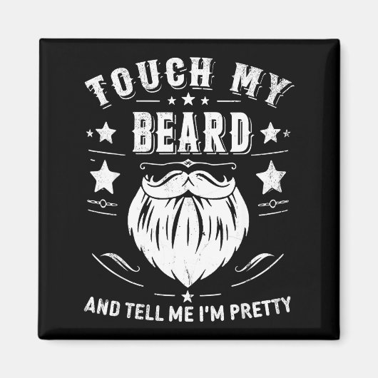 Funny Beard Quote Gift For Bearded Men Dad And Hus Magneet (Voorkant)