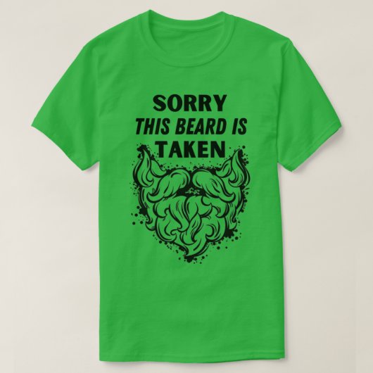 Funny Beard Quote Sorry dat deze baard wordt meege T-shirt (Design voorkant)