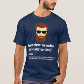Funny Beard Teacher Appreciation Gift T-shirt (Voorkant)