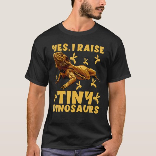 Funny Bearded Dragon Beardie Yes I Raise Tiny Dino T-shirt (Voorkant)