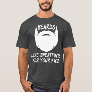 Funny Beards, zoals Sweatpants Design 2 T-shirt