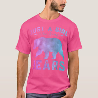 Funny Bears Lover Girls Just a Girl Who Loves Bear T-shirt