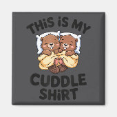 Funny Beaver Couple This Is My Cuddle  Magneet (Voorkant)