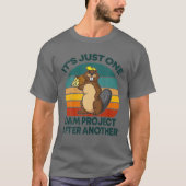 Funny Beaver Design Het is maar één Dam Project Af T-shirt (Voorkant)