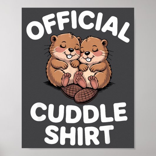 Funny Beavers Hugging Cuddle  Poster (Voorkant)