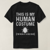 Funny Bed Bug Costume Parasite Hunter T-Shirt (Design voorkant)