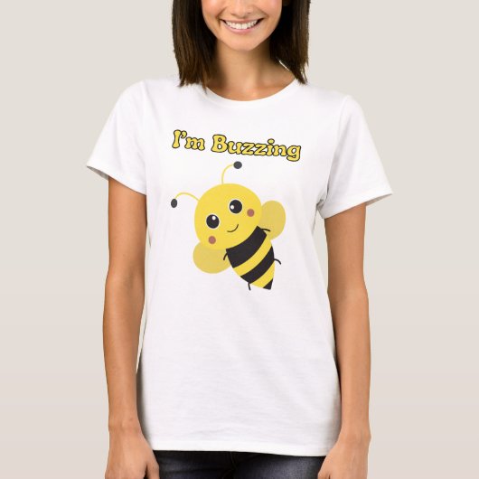 Funny Bee I'm Buzzing Slogan Graphic T-Shirt (Voorkant)