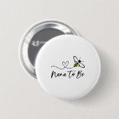 Funny Bee Lover Nana To Be  Ronde Button 5,7 Cm (Voorkant /achterkant)