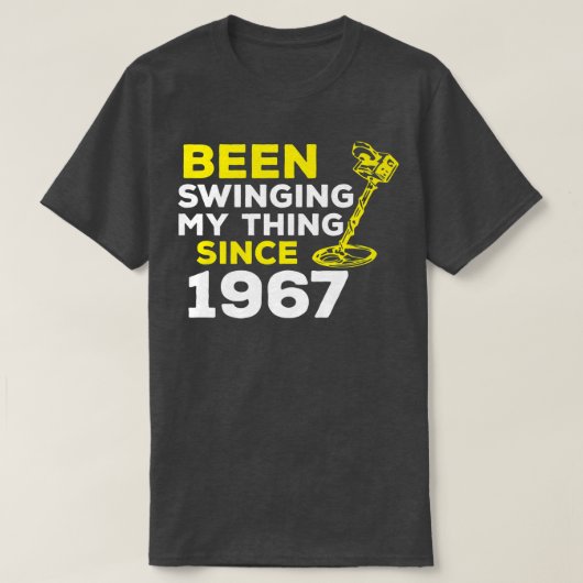 Funny Been Swinging My Thing Since 1967 Metal Dete T-shirt (Design voorkant)