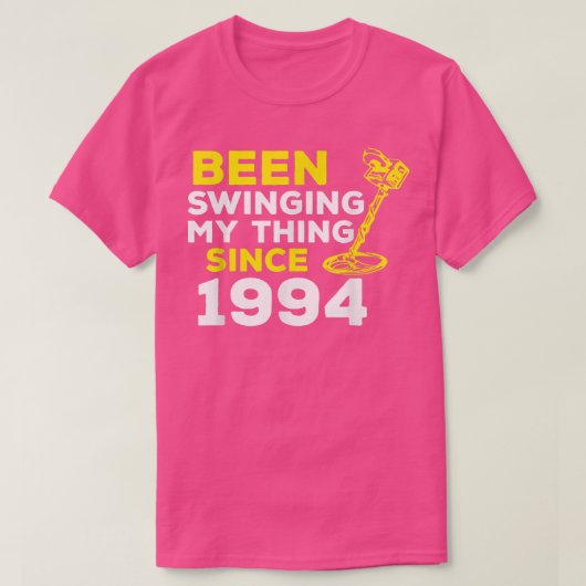 Funny Been Swinging My Thing Since 1994 Metal Dete T-shirt (Design voorkant)