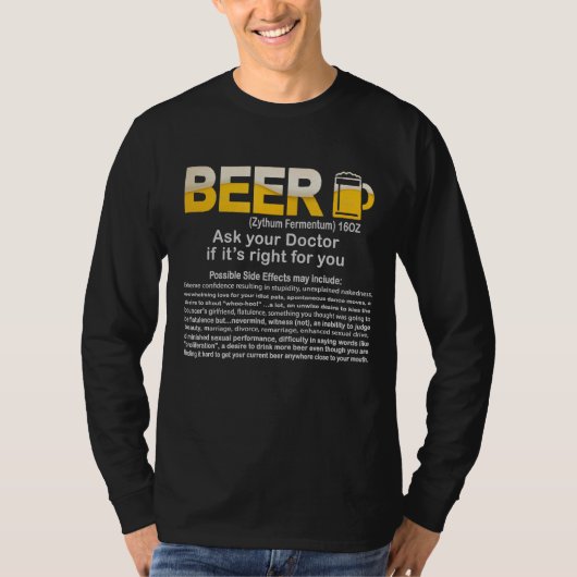 Funny Beer, Ask your Doctor if it's right t-shirt (Voorkant)