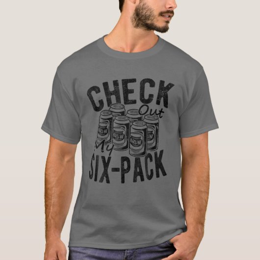 Funny Beer, bekijk mijn 6-pak grappigheid Drink T-shirt (Voorkant)