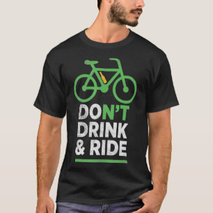 Funny Beer Dont Drink Ride Mountainbike T-shirt
