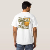 Funny Beer Drink Humor T-shirt (Achterkant volledig)