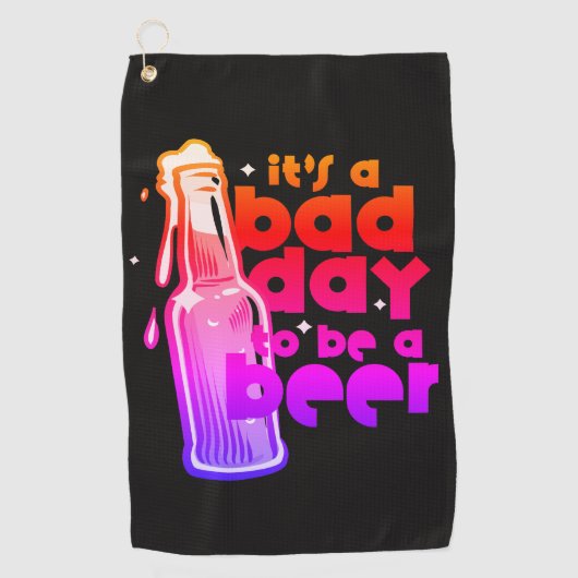Funny Beer Golf Towel Its a Bad Day to Be a Beer Golfhanddoek (Voorkant)