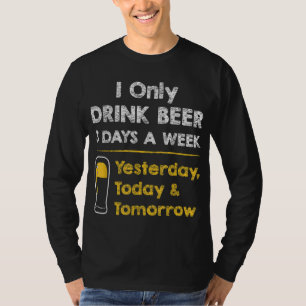 Funny Beer - Ik Drink maar 3 dagen per week bier T-shirt